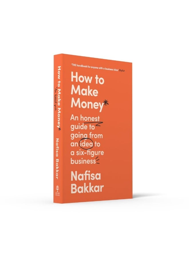 null - How To Make Money: A New, Honest Guide to Starting and Building a Six-Figure, Successful Business - Image 1