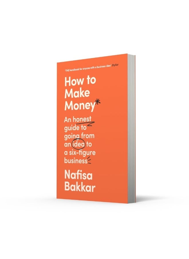 null - How To Make Money: A New, Honest Guide to Starting and Building a Six-Figure, Successful Business - Image 1