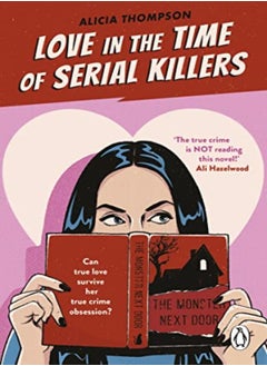 Love In The Time Of Serial Killers by Alicia Thompson Paperback 
