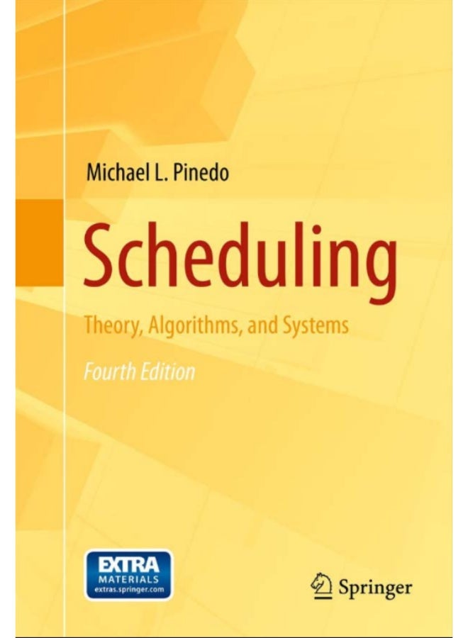 Scheduling  Theory, Algorithms, and Systems  Fourth Edition - Image 1
