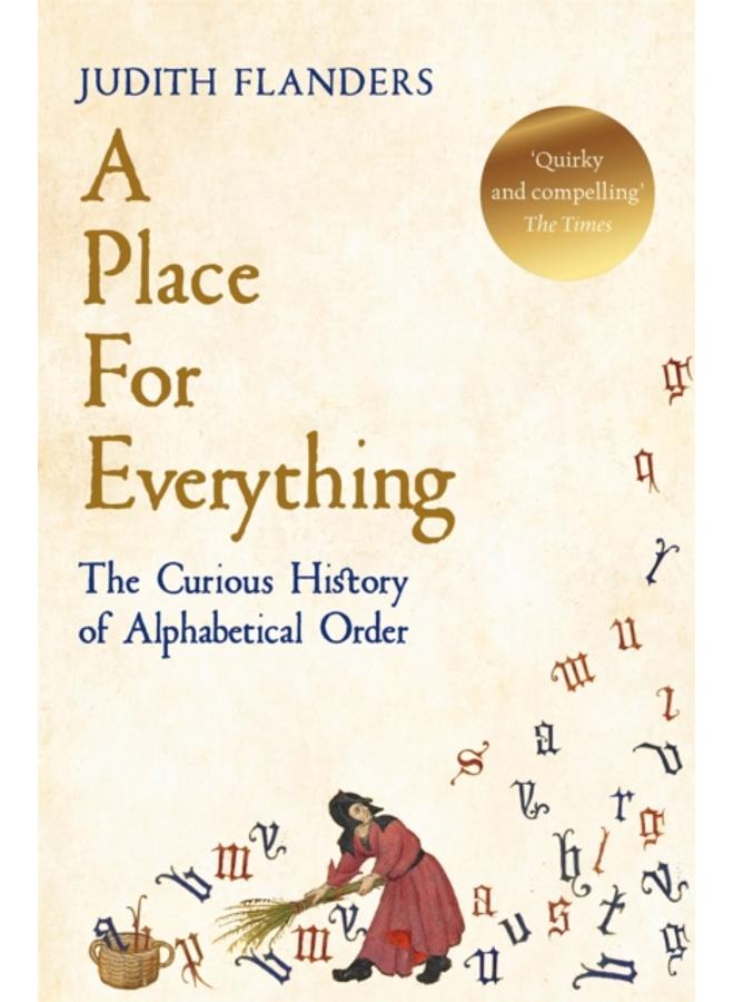 A Place For Everything : The Curious History of Alphabetical Order