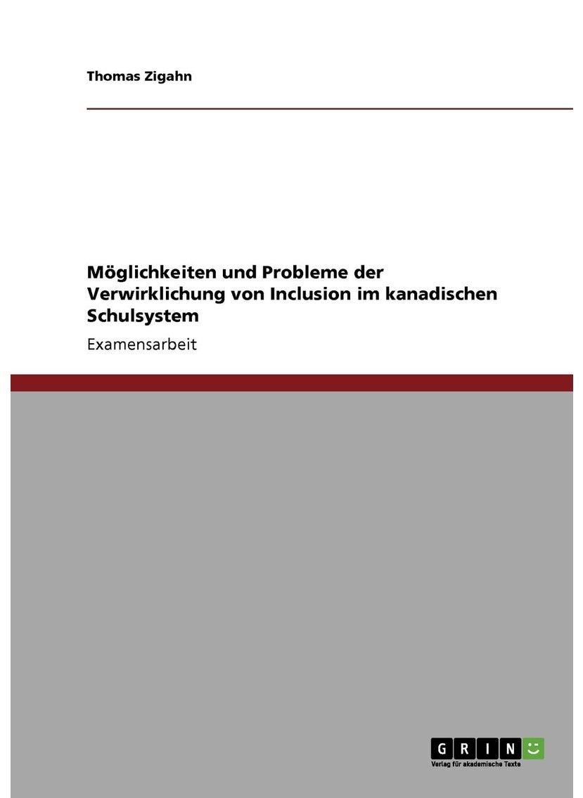 Möglichkeiten und Probleme der Verwirklichung von Inklusion im kanadischen Schulsystem 