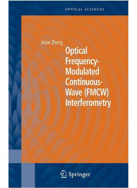 Optical Frequency-Modulated Continuous-Wave (FMCW) Interferometry