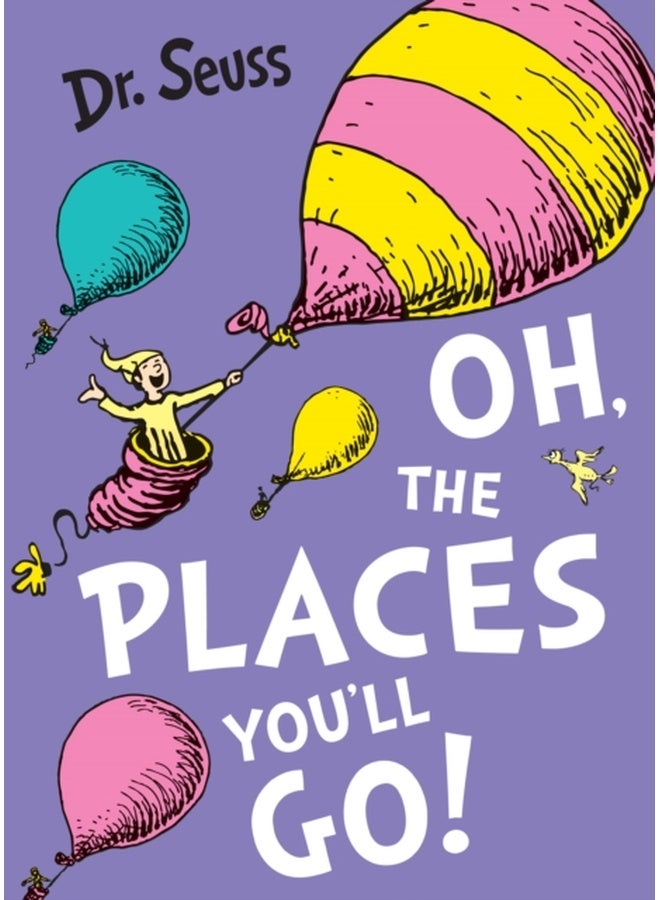 Oh, The Places You'll Go!