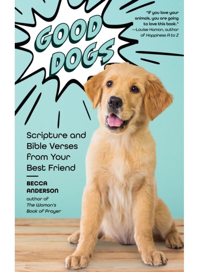 Good Dogs Scripture and Bible Verses from Your Best Friend Christian gift for women - Paperback