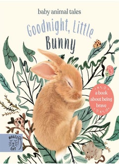 Goodnight, Little Bunny: A book about being brave 