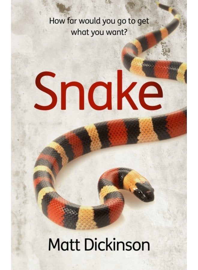 Snake How far would you go to get what you want - Paperback