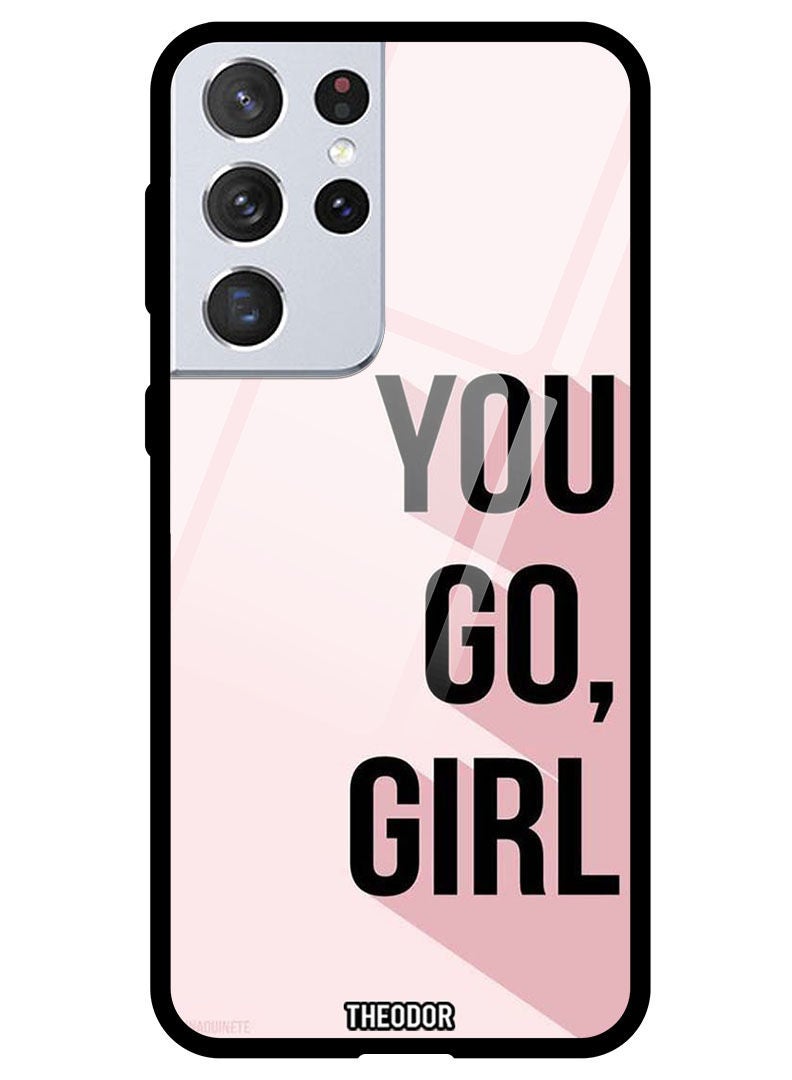 Theodor Protective Tempered Glass Case Cover Samsung Galaxy S21 ULTRA You go girl - Image 1
