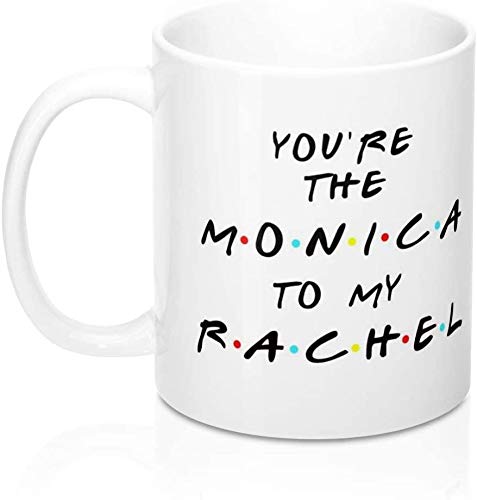 SXV STYLE Printed Ceramic Coffee Mug : You are The Monica to My Rachel - Image 3