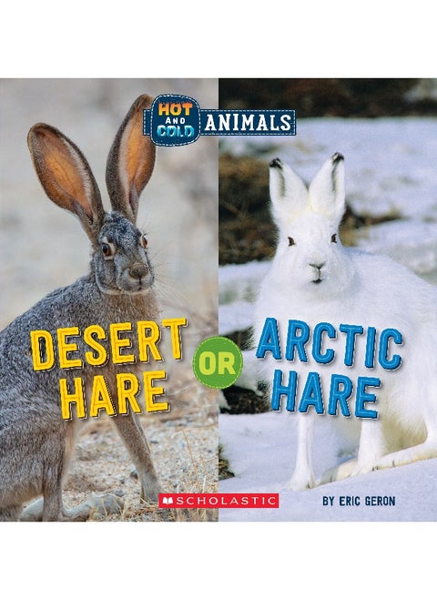 Desert Hare or Arctic Hare (Wild World: Hot and Cold Animals)