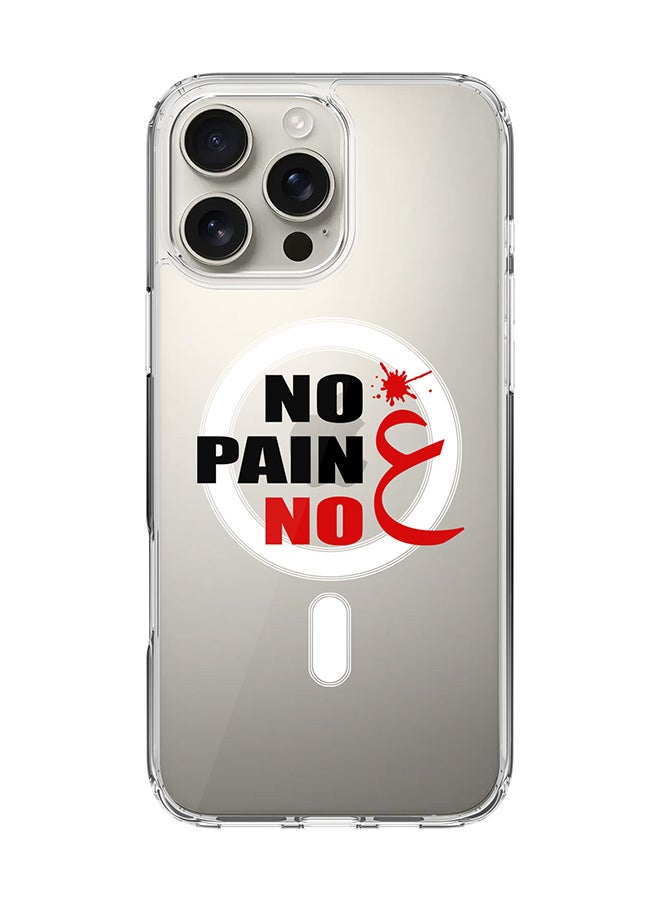 For iPhone 16 Pro Max Case [Compatible with MagSafe] Slim Magnetic cover Clear Phone Case - No Pain No Gain