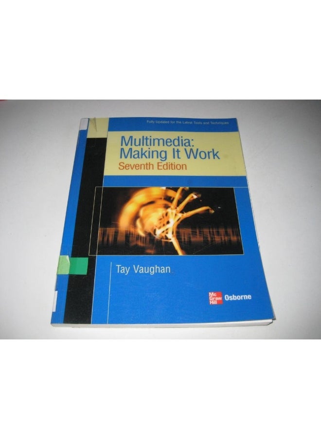 Multimedia: Making it Work, Seventh Edition 