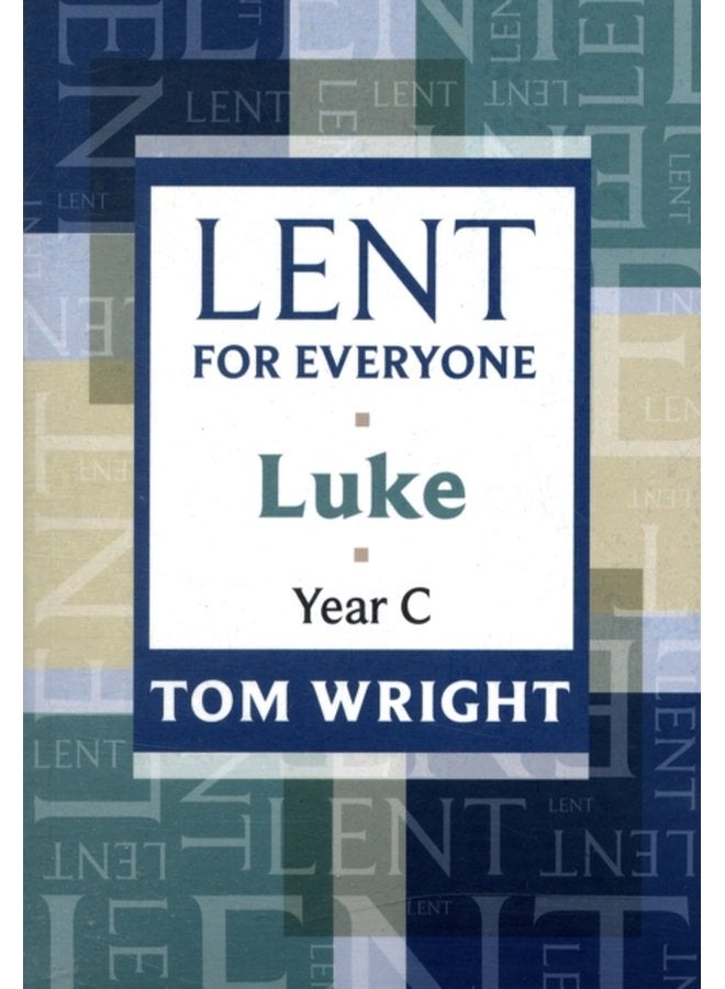 Lent for Everyone Luke Year C - Paperback