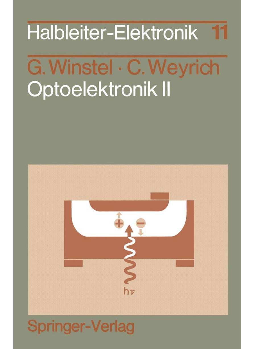 Optoelektronik II: Photodioden, Phototransistoren, Photoleiter und Bildsensoren 
