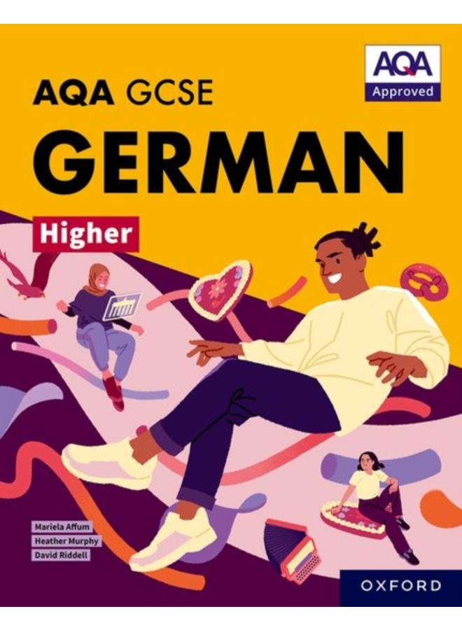 AQA GCSE German Higher: AQA Approved GCSE German Higher Student Book