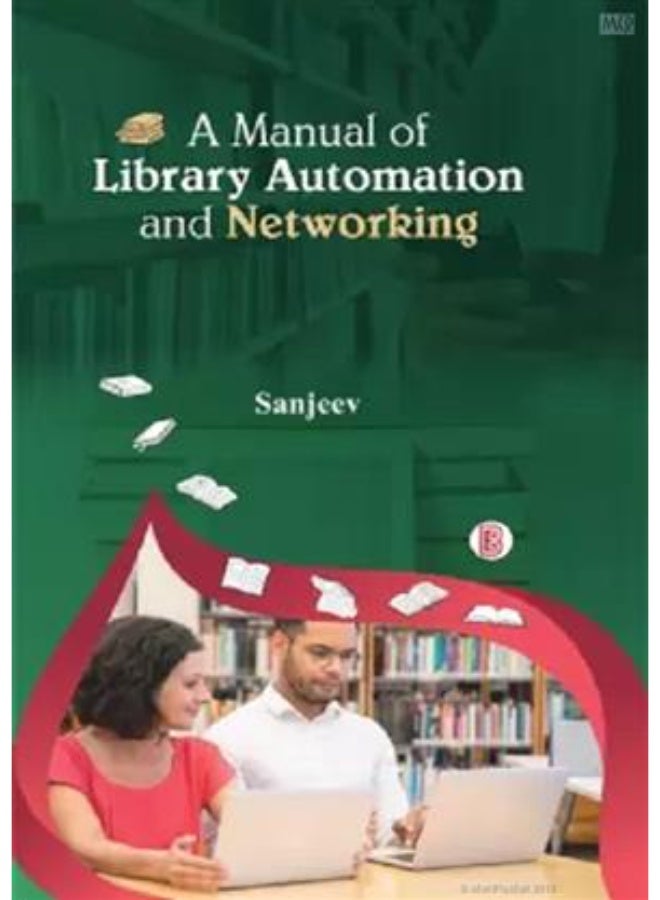 A Manual of Library Automation and Networking