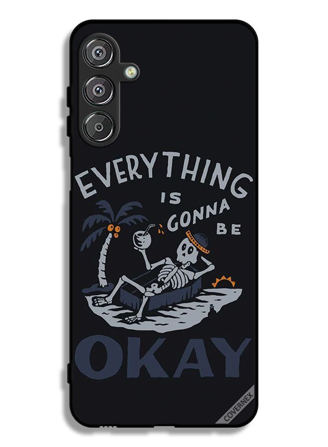 Covernex Samsung Galaxy F16 5G Protective Case Cover Everything Is Gonna Be Ok - Image 1