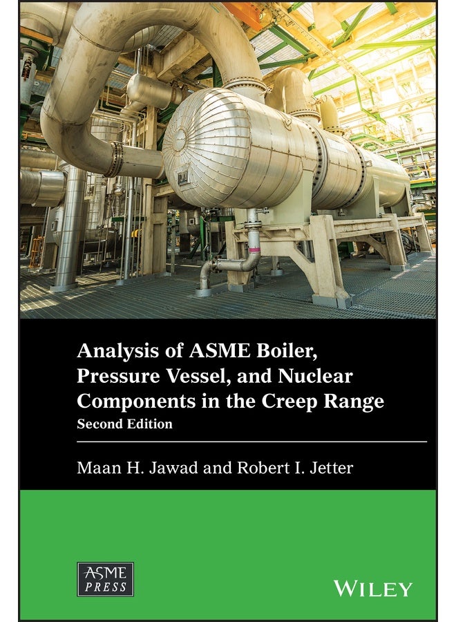 Analysis of ASME Boiler, Pressure Vessel, and Nuclear Components in the Creep Range