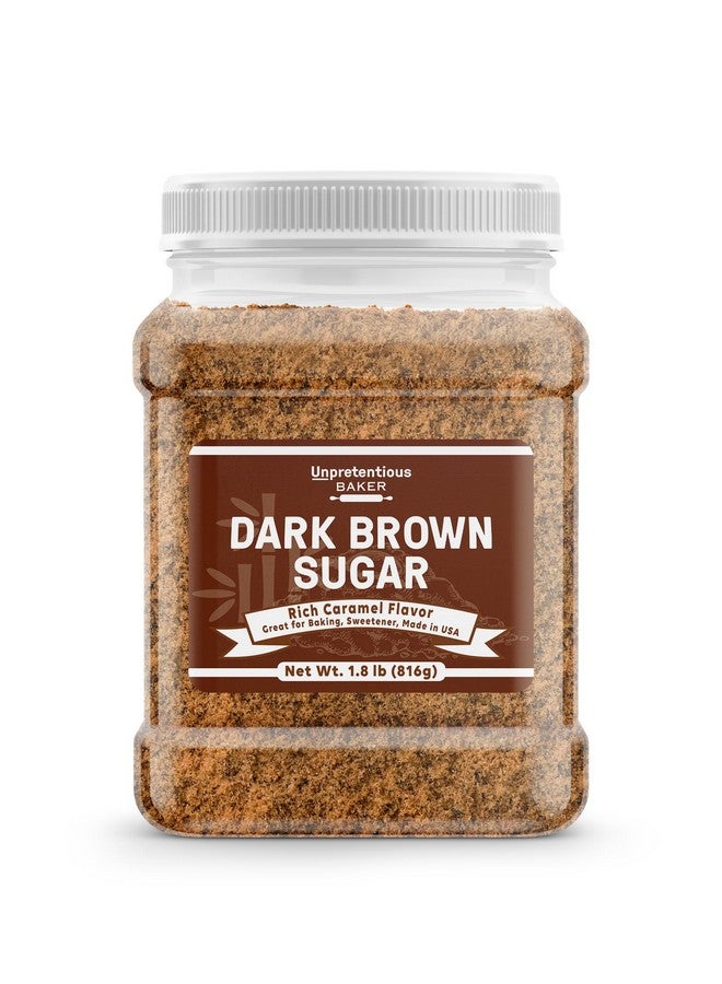 Unpretentious Dark Brown Sugar, Great for Baking, Rich Caramel Flavor, Sweetener (1.8 Pound) - Image 1