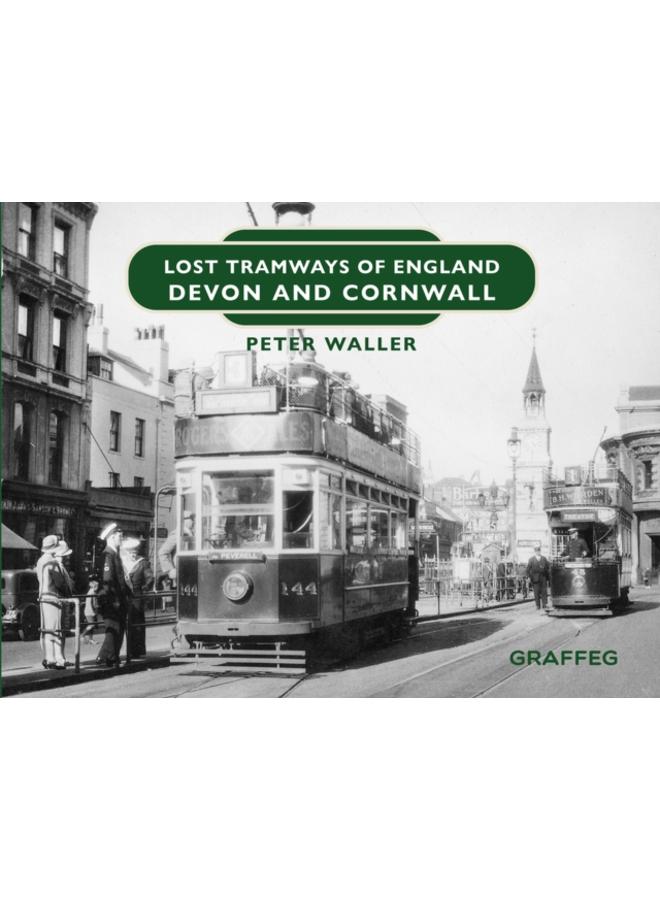 Lost Tramways of England: Devon and Cornwall : 18