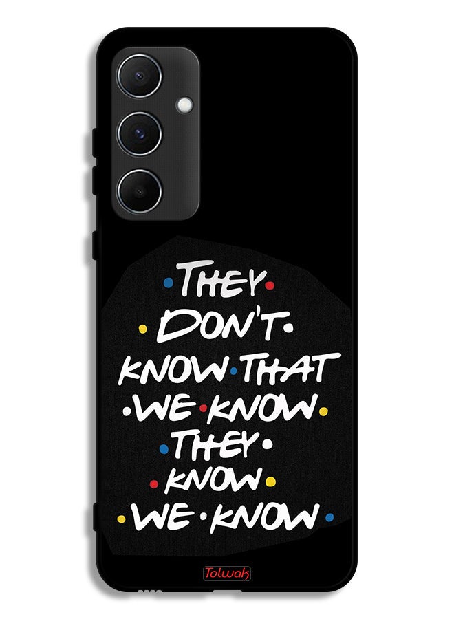 Tolwak Samsung Galaxy A55 5G Protective Case Cover They Dont Know What We Know They Know We Know  - Image 1