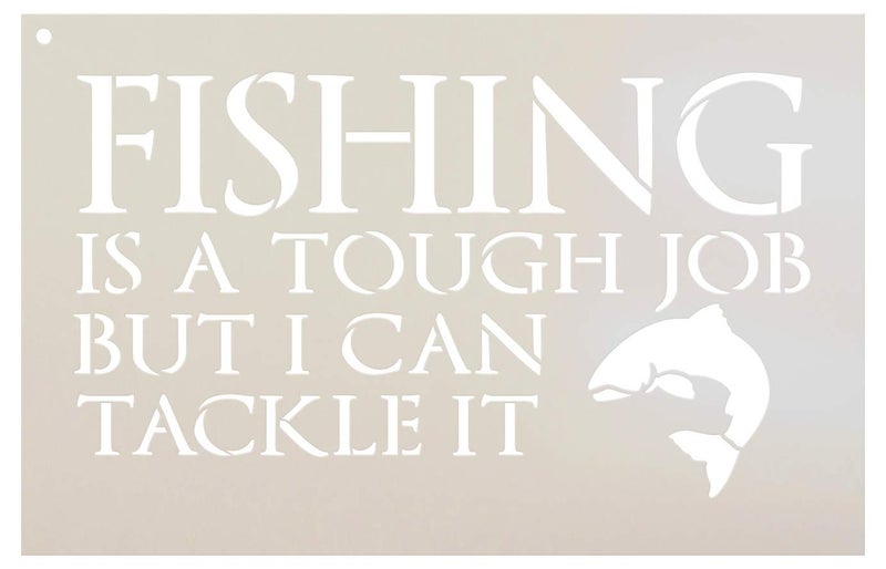 Studio R 12 Fishing - Tough Job - Word Art Stencil - STCL1825 - by StudioR12 ? (11" x 8") - Image 1