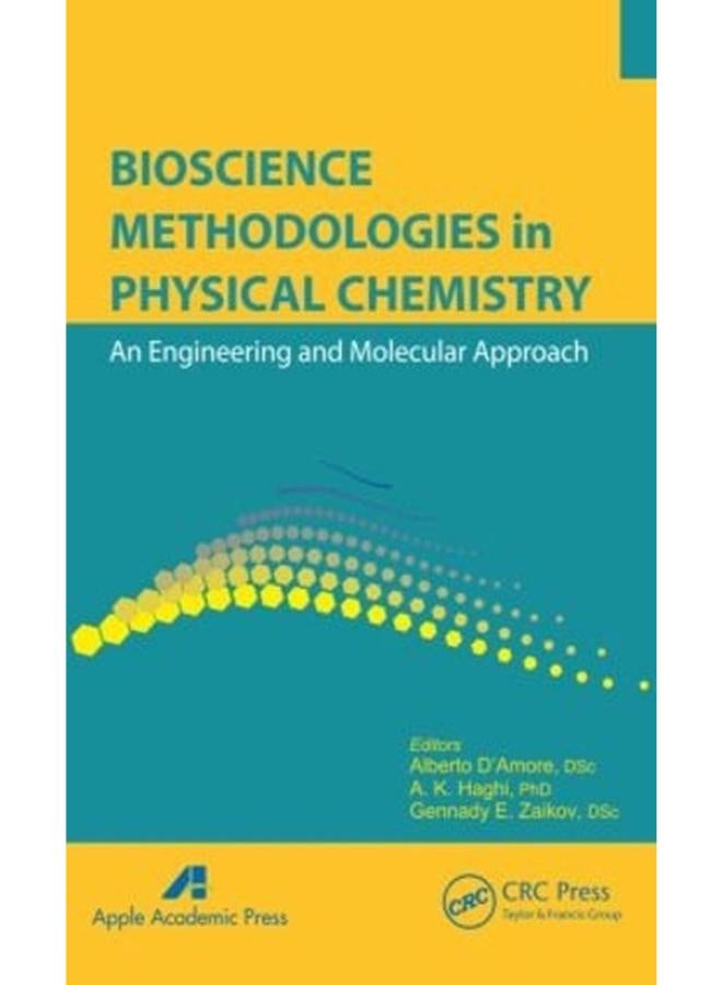 Bioscience Methodologies in Physical Chemistry: An Engineering and Molecular Approach