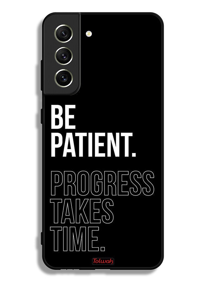 Tolwak Samsung Galaxy S21 FE 5G Protective Case Cover Be Patient Progress Takes Time - Image 3
