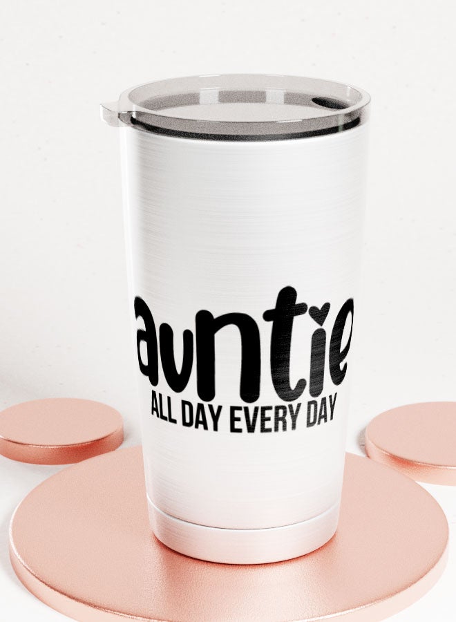 LIT Alumunium Tumbler All day Quote Hot and Cold Tumbler Funny relations quote Cool Aunt Gift - Image 1