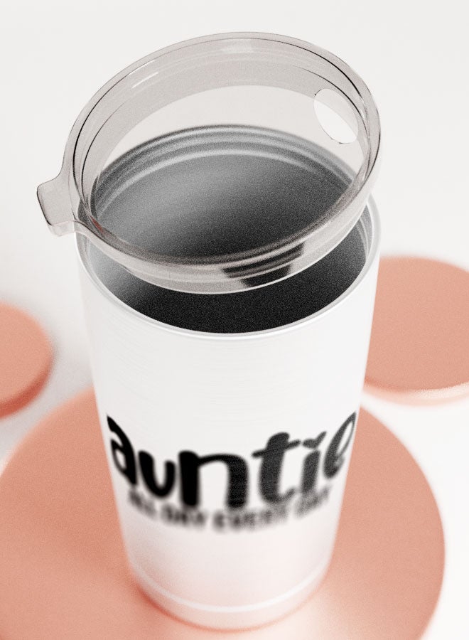 LIT Alumunium Tumbler All day Quote Hot and Cold Tumbler Funny relations quote Cool Aunt Gift - Image 5