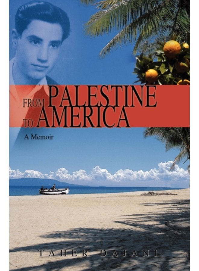From Palestine to America A Memoir - Hardback
