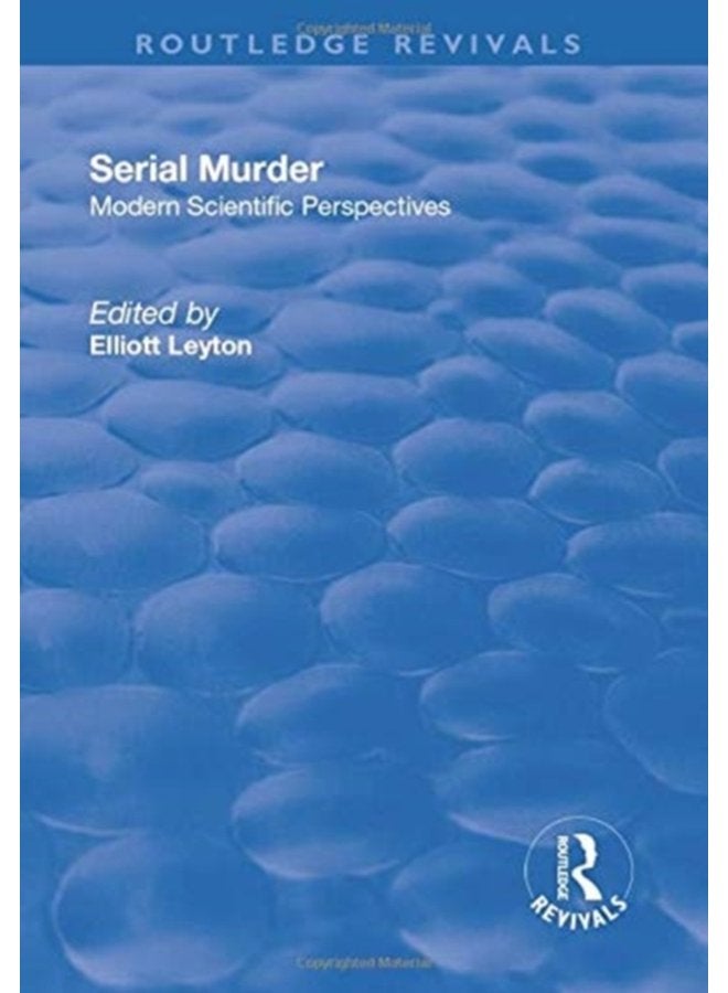 Serial Murder Modern Scientific Perspectives - Paperback