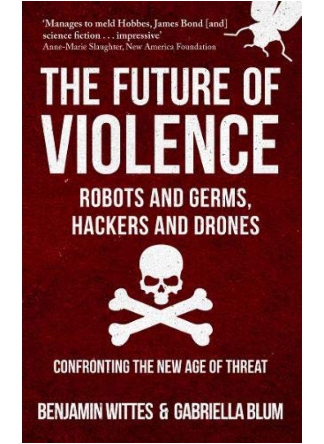 null - The Future of Violence - Robots and Germs, Hackers and Drones: Confronting the New Age of Threat - Image 1