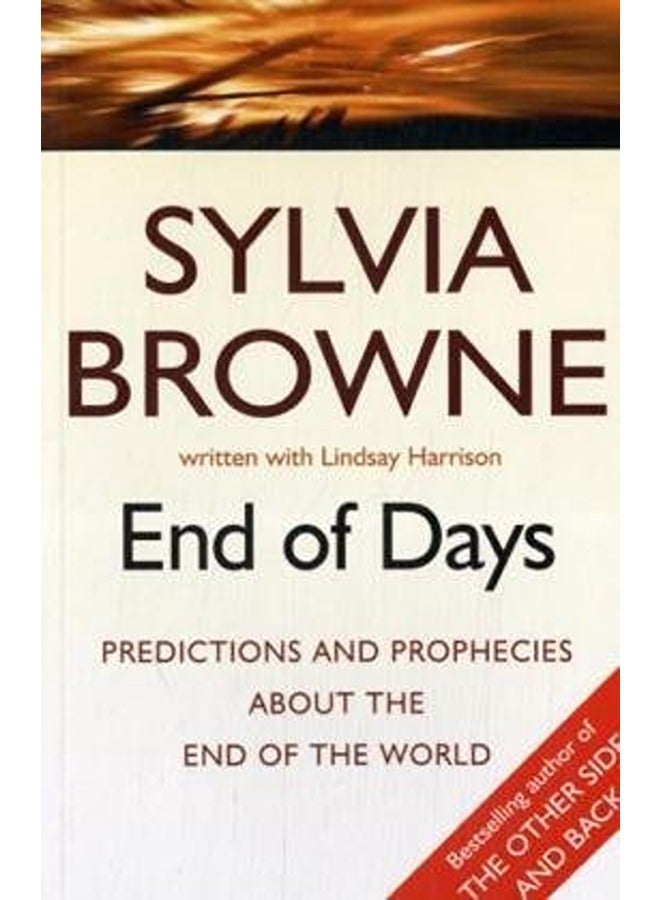 End of Days: P and Prophecies About the End of the World