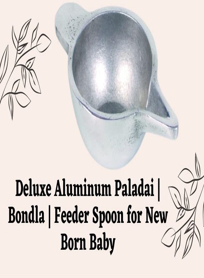PGD Deluxe Aluminum Paladai | Baby Feeding Spoon Bondla | Paladai | Baby Feeder Spoon Cup (Pack of 1) | Medicine Syrups Milk Feeding - Image 2
