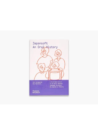 Thames & Hudson Japansoft: An Oral History - pzsku/ZB3543EDC2170EEEBFA6BZ/45/_/1741859089/4f82ef4c-dc31-40df-8510-0191bec085c6