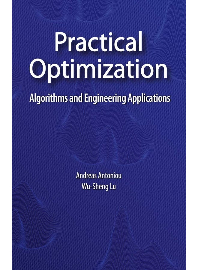 Practical Optimization: Algorithms and Engineering Applications