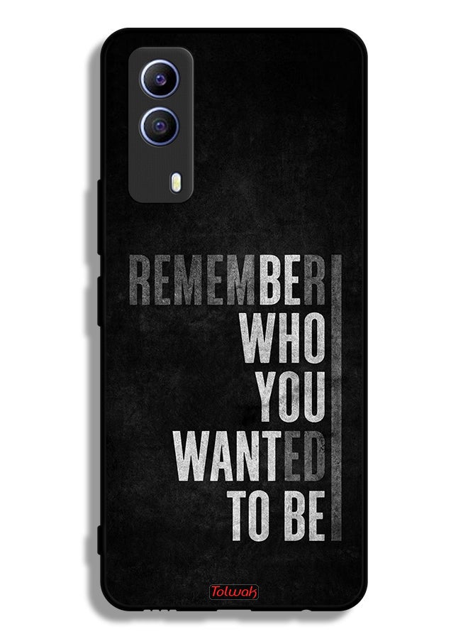 Tolwak Vivo T1x Protective Case Cover Remember Who You Wanted To Be - Image 2