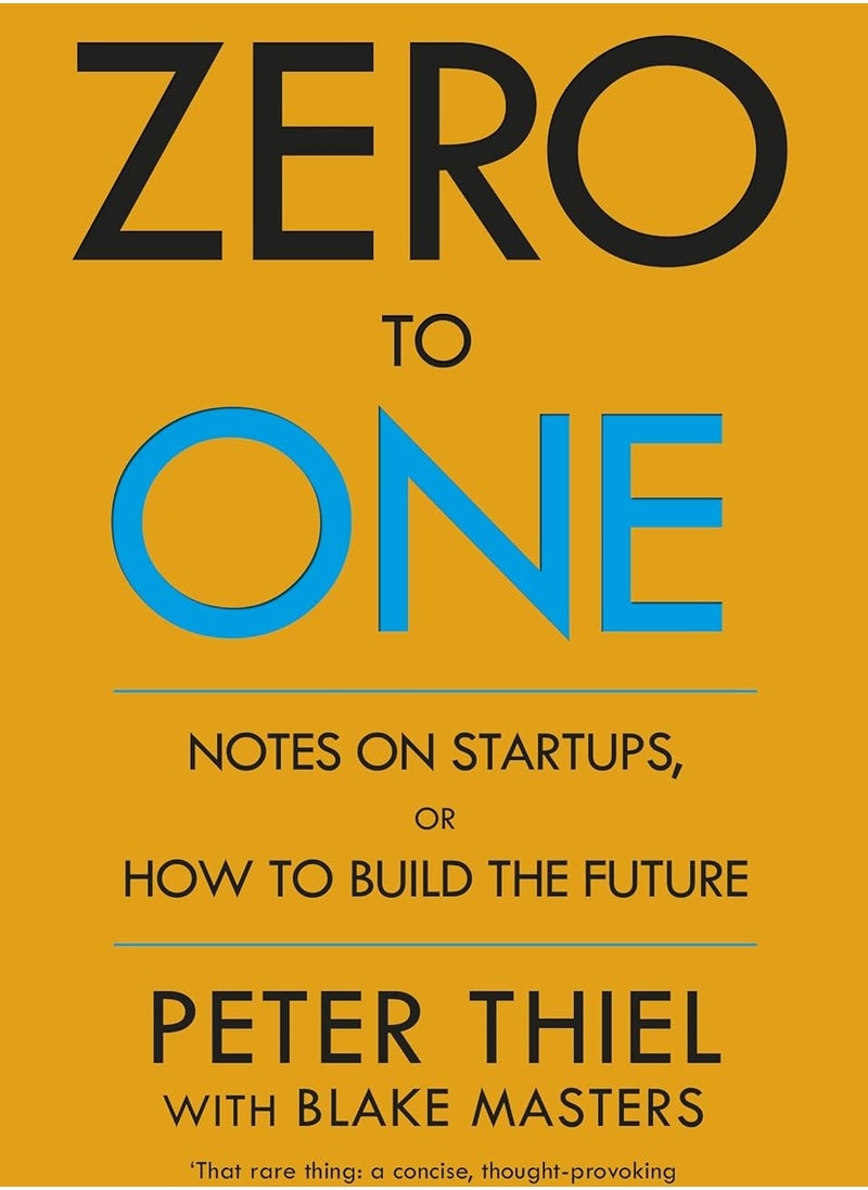 Zero to One: Notes on Start Ups, or How to Build the Future  - Image 1