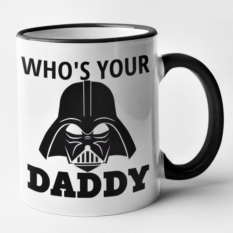 KALIDHAR Whos Your Daddy Mug Funny Star Wars Novelty Darth Vader Birthday Christmas Gift Printed Coffee and Tea Ceramic Mug 320 ML Ceramic Coffee Mug 0291 - Image 1