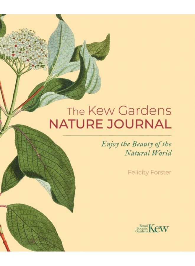 The Kew Gardens Nature Journal Enjoy the Beauty of the Natural World - Hardback