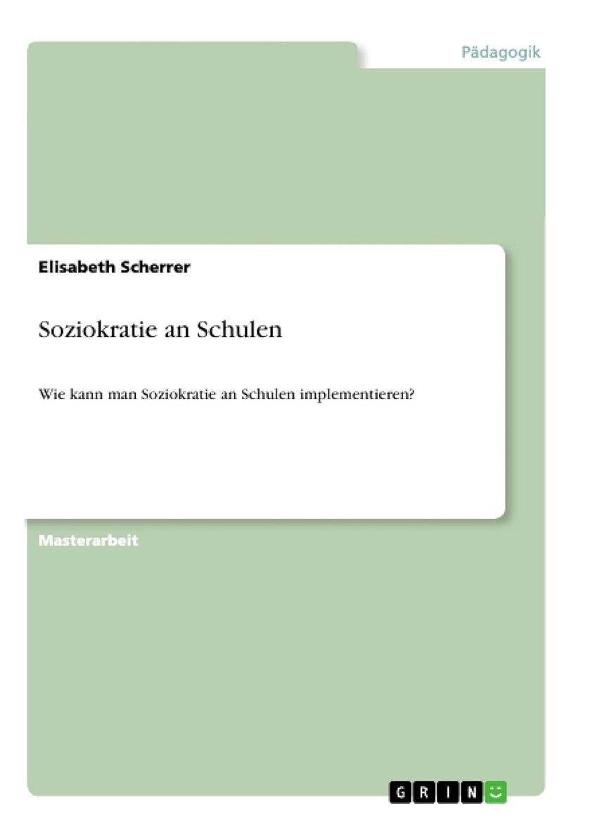 Soziokratie an Schulen: Wie kann man Soziokratie an Schulen implementieren? 