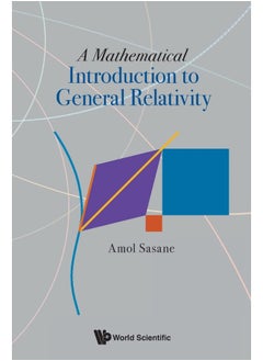 A Mathematical Introduction to General Relativity 