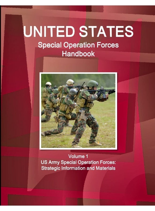 US Special Operation Forces Handbook Volume 1 US Army Special Operation Forces: Strategic Information and Materials  - Image 1