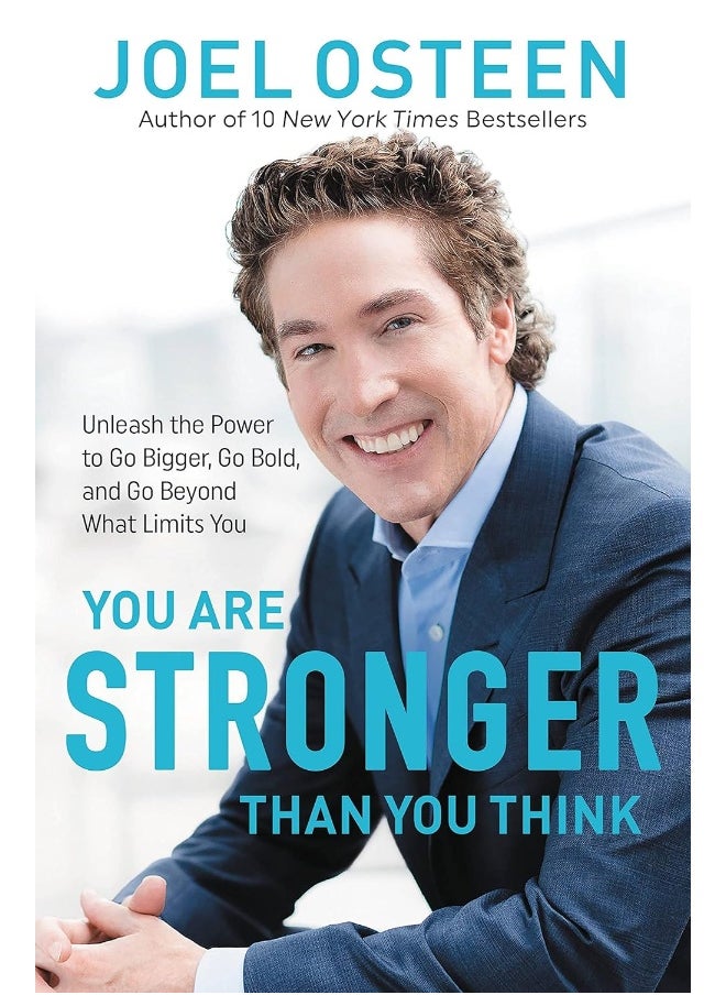 null - You Are Stronger than You Think : Unleash the Power to Go Bigger, Go Bold, and Go Beyond What Limits You - Image 1