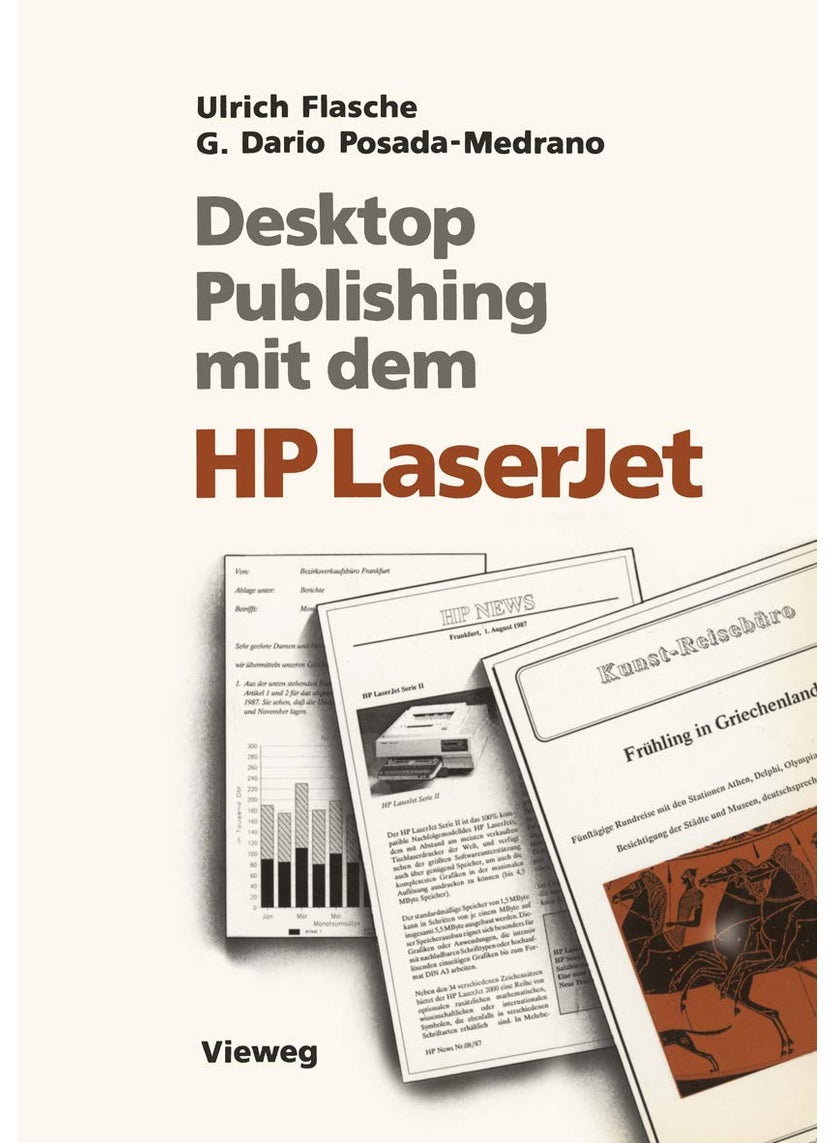 Desktop Publishing mit dem HP LaserJet: Anwendungen mit Word, Windows, PageMaker und Ventura Publisher 