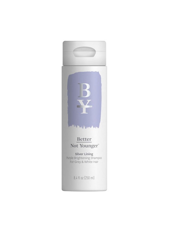 Better Not Younger Better Not Younger Silver Lining Purple Shampoo for Women 40+ - Anti-Brass Tone Neutralizer & Brightening Formula, Nourishment for Gray, White & Silver Hair - Sulfate-Free. Burdock & Bamboo, 8.4 Fl Oz  - Image 1