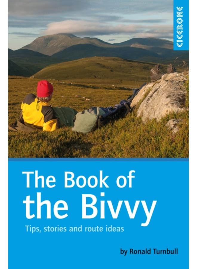 The Book of the Bivvy : Tips, stories and route ideas
