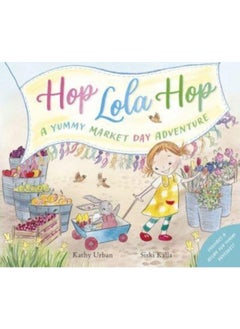 Hop Lola Hop: A Yummy Market Day Adventure 