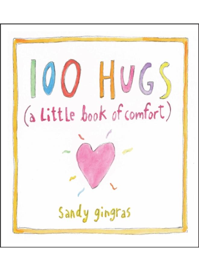 100 Hugs : A Little Book of Comfort